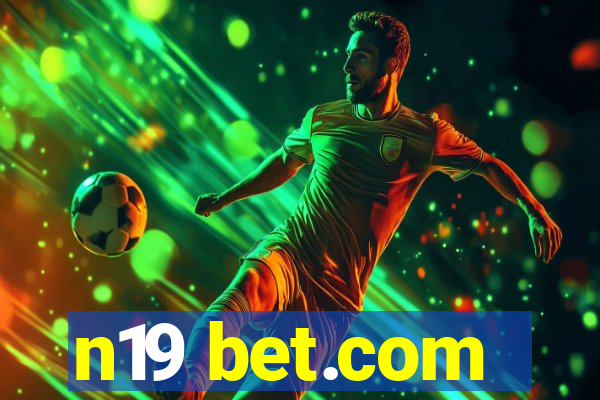 n19 bet.com